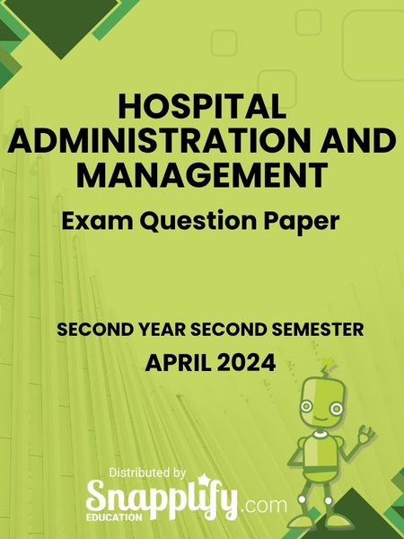 Hospital Administration And Management Second Year April 2024