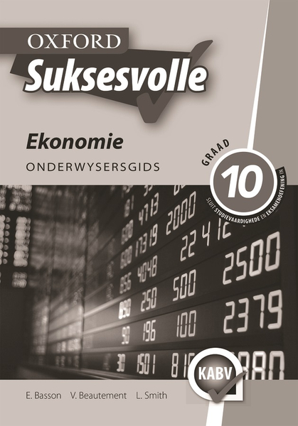 Oxford Suksesvolle Ekonomie Graad 10 Onderwysersgids (Perpetual)