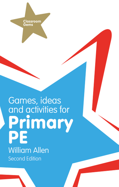 Games, Ideas and Activities for the Primary PE