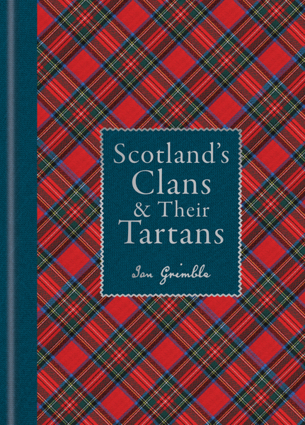 Scotland's Clans & their Tartans