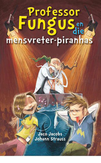 Professor Fungus en die mensvreter-piranhas