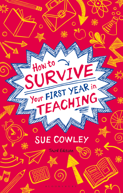 How to Survive Your First Year in Teaching