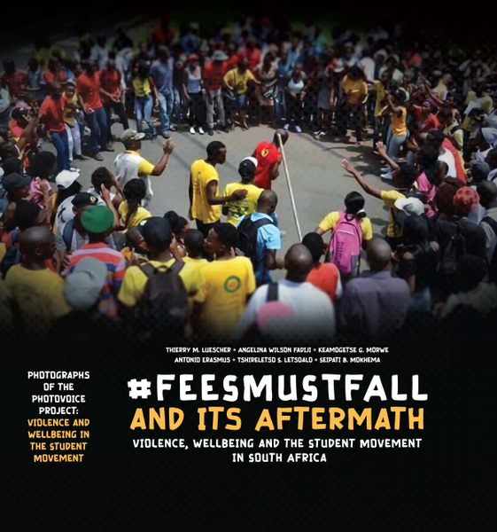 #FeesMustFall and its Aftermath: Violence, Wellbeing and the Student Movement in South Africa