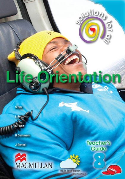 Solutions For All Life Orientation Grade 8 Teacher's Guide