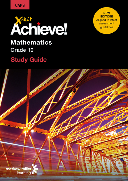 X-kit Achieve! Mathematics Grade 10 Study Guide 2/E ePDF (1-year licence)