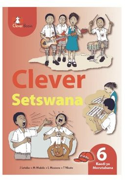Clever Setswana Home Language Grade 6 Teacher's Guide