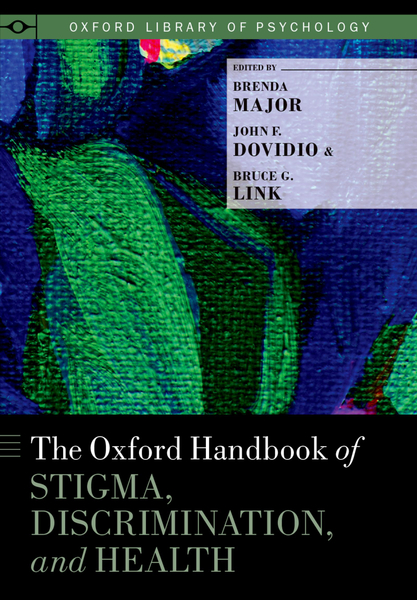 The ^AOxford Handbook of Stigma, Discrimination, and Health