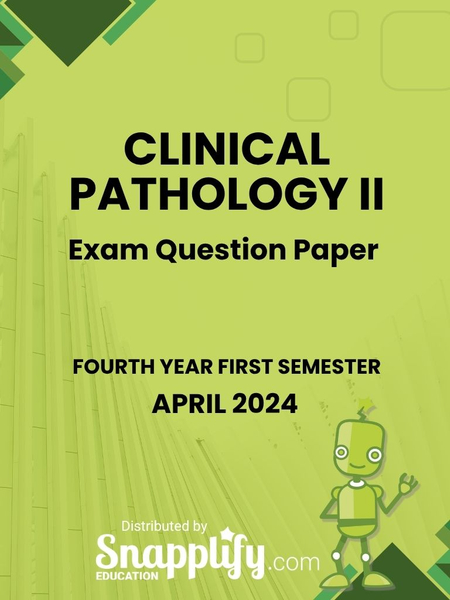 Clinical Pathology Ii Fourth Year April 2024