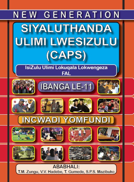 New Generation Siyaluthanda Ulimi Lwesizulu Gr 11 Learners Book (3 Year License)