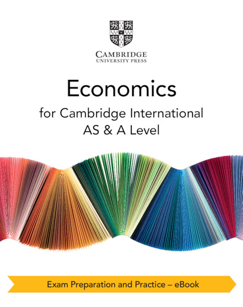 Cambridge International AS & A Level Economics Exam Preparation and Practice – eBook