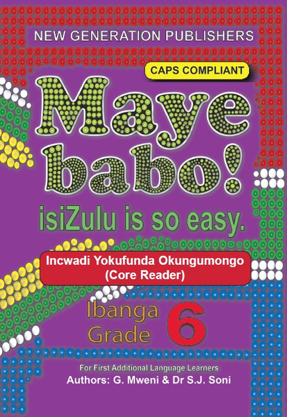 Maye Babo ! Isizulu is so Easy Grade 6 Reader