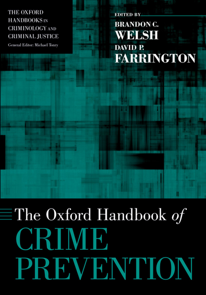 The ^AOxford Handbook of Crime Prevention