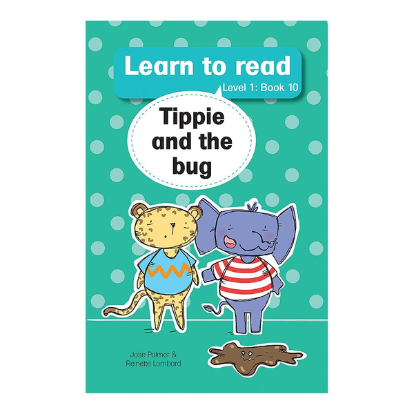 Learn to read (Level 1 Book 10): Tippie and the bug