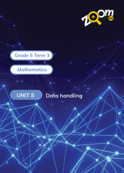 Mathematics Grade 5 Term 3 Unit 8 Data handling