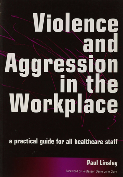Violence And Aggression In The Workplace WELCOME TO DC BOOKS