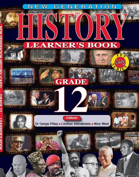 New Generation History Grade 12 Learners Book (3 Year License)