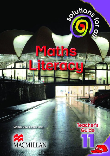 Solutions For All Maths Literacy Grade 11 Teacher's Guide