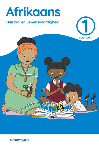 Afrikaans Huistaal en Lewensvaardigheid Graad 1 Kwartaal 1 Grootboek