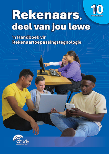 [EBOOK 1yr license] Rekenaars deel van jou lewe – Graad 10 – 'n Handboek vir Rekenaartoepassingstegnologie – Derde Uitgawe