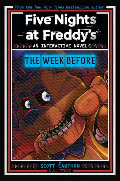 Five Nights at Freddy's: The Week Before, An AFK Book (Interactive Novel #1)