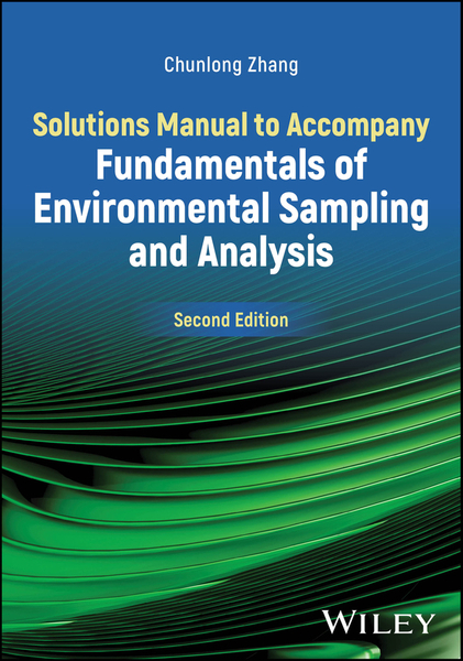 Solutions Manual to Accompany Fundamentals of Environmental Sampling and Analysis