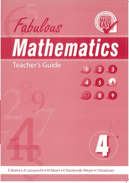 Fabulous Mathematics: Teachers Guide Grade 4