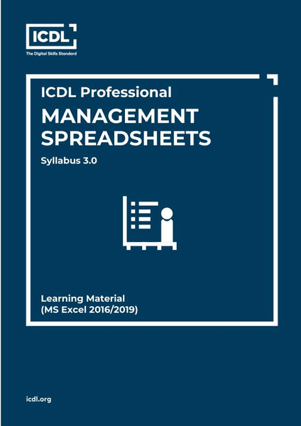 ICDL Management Spreadsheets 2016 & 2019 (Advanced Spreadsheets)