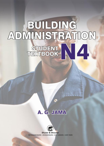 SHUTERS BUILDING ADMINISTRATION N4 STUDENT TEXTBOOK