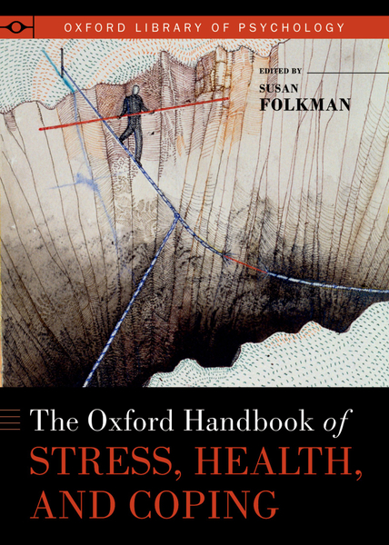 The ^AOxford Handbook of Stress, Health, and Coping