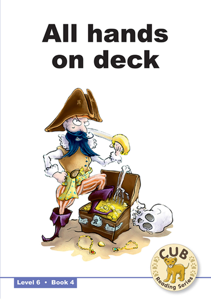 E CUB READING SCHEME (ENGLISH) LEVEL 6 BK 4: ALL HANDS ON