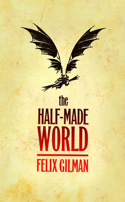 The Half-Made World