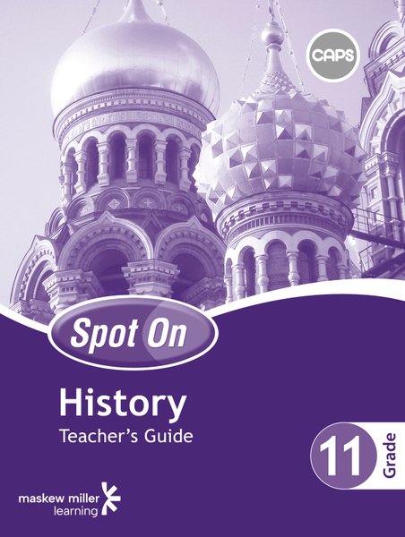 Spot On History Grade 11 Teacher's Guide ePDF (perpetual licence)