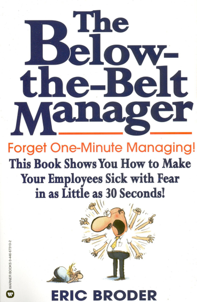 The Below-the-Belt Manager