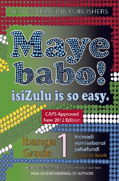 Maye Babo ! Isizulu is so Easy Grade 1 Learner Book