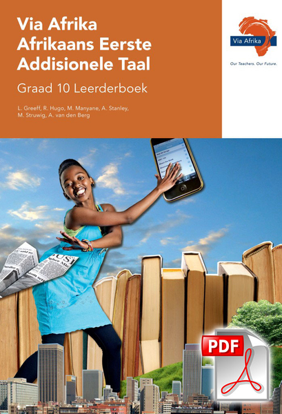eBoek (ePDF): Via Afrika Afrikaans Eerste Addisionele Taal Graad 10 Leerderboek