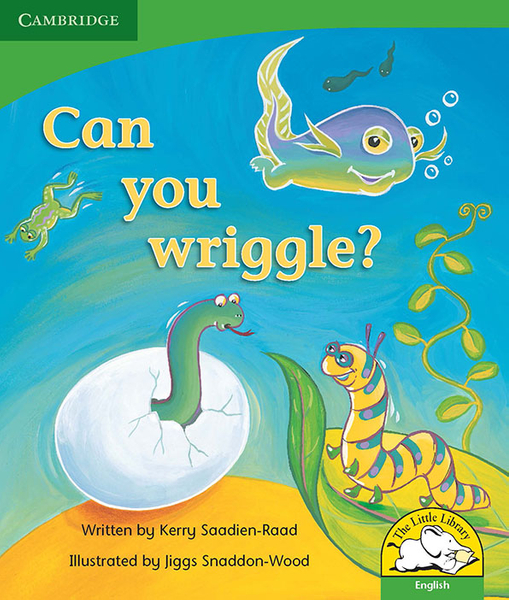 Can you wriggle?