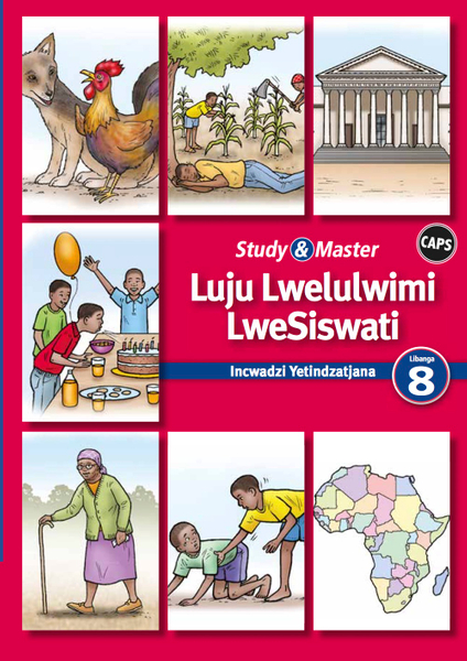 Study & Master Luju Lwelulwimi LweSiswati Incwadzi Yetindzatjana Libanga 8 (1 year) Adobe Edition