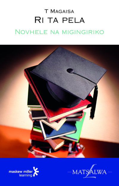 Ri ta pela (Xitsonga Home Language Grade 9: Novel) ePDF (1-year licence)