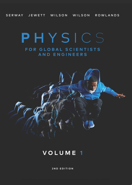 PHYSICS FOR GLOBAL SCIENTISTS AND ENGINEERS, VOLUME 1