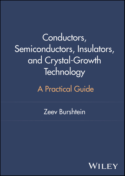 Conductors, Semiconductors, Insulators, and Crystal-Growth Technology