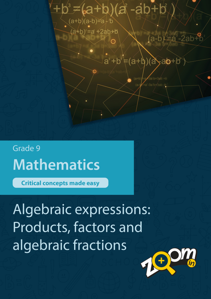 Mathematics Grade 9 Topic 4: Algebraic expressions: Products, factors and algebraic fractions. Visually rich, interactive content with fun activites and language support.