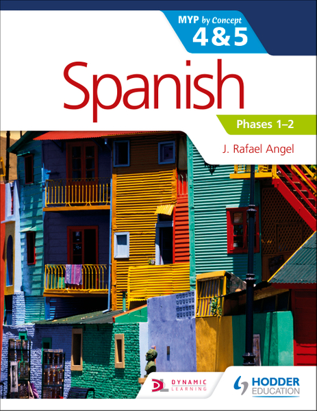 Spanish for the IB MYP 4&5 Phases 1-2