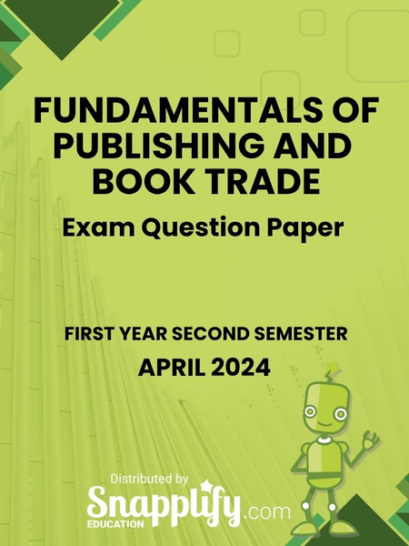 Fundamentals Of Publishing And Book Trade First Year April 2024