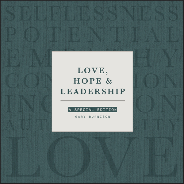 Love, Hope and Leadership