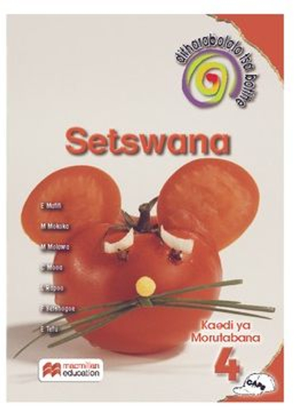 Ditharollo Tsa Bohle Setswana Home Language Grade 4 Teacher's Guide