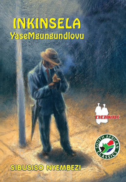 INKINSELA YASEMGUNGUNDLOVU (SCHOOL EDITION)