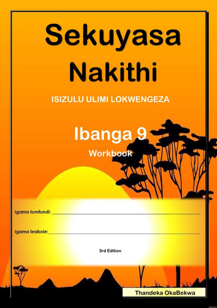 Sekuyasa Nakithi Ibanga 9 3rd Edition