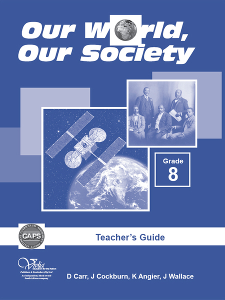Our World Our Society Grade 8 Teachers guide