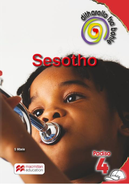 Ditharollo Tsa Bohle Sesotho Home Language Grade 4 Reader