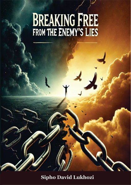 BREAKING FREE FROM THE ENEMY'S LIES